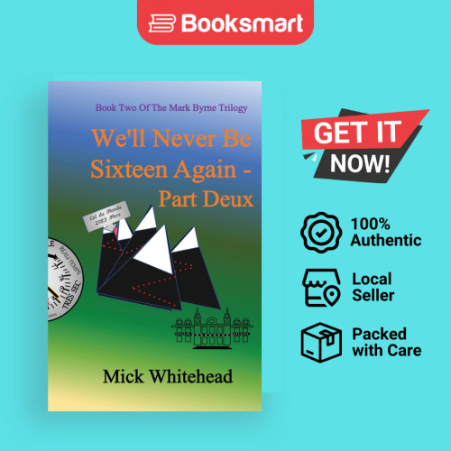 Well Never Be Sixteen Again Part Deux - หนังสือปกอ่อน - อังกฤษ - 9781916596054