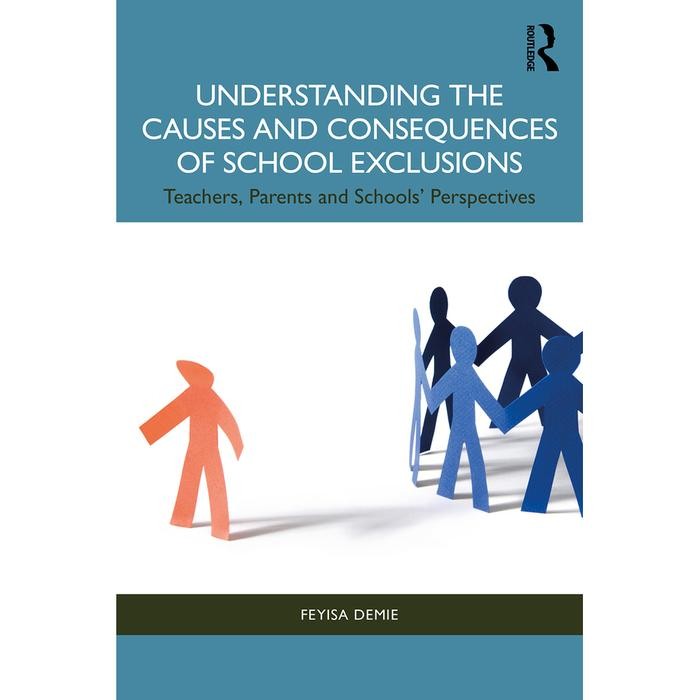 Feyise Demie - เข้าใจ Causs และ Consequences of School Exclusive