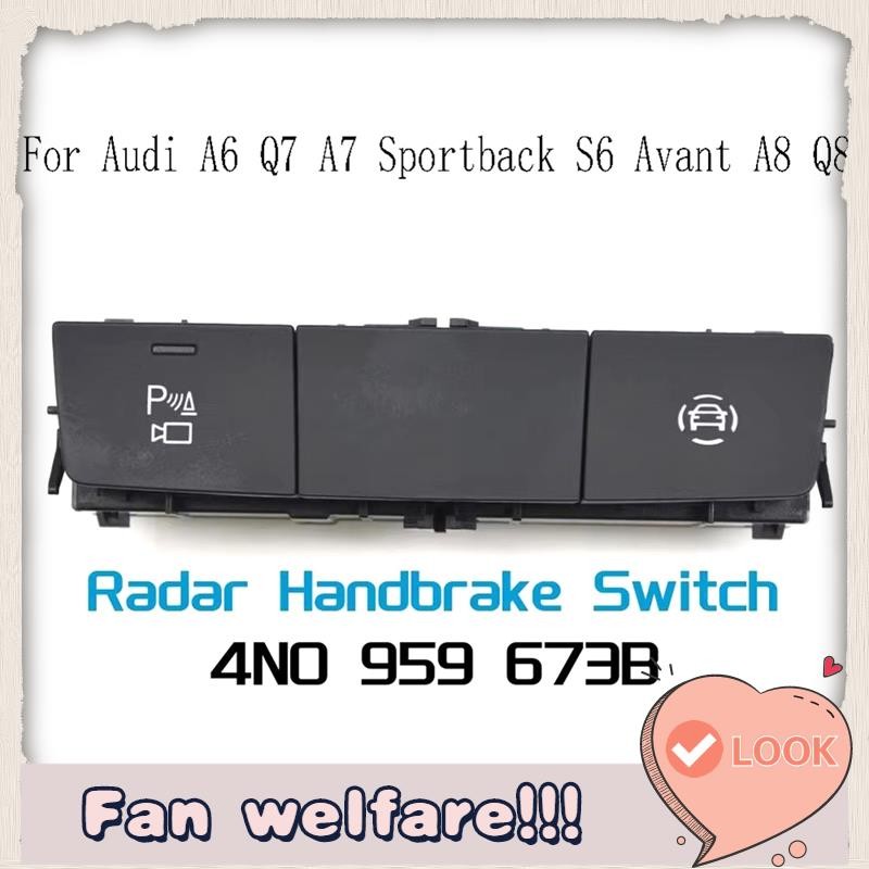 4N0959673B สวิตช์เบรกมือสําหรับ A6 A7 Sportback S6 A8 Q8 4N0 959 673B
