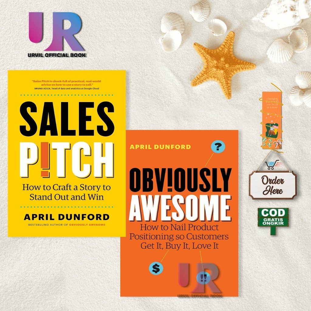 Sales Pinch : How to Craft Story to Stand Out and Win - Obviously Awesome: How to Nail ตําแหน่งผลิตภัณฑ์ให้ลูกค้าได้รับมัน ซื้อมัน รักมัน โดย เมษายน Dunford (ภาษาอังกฤษ)
