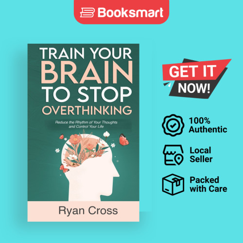 Train Your Brain To Stop Overthinking - Hardback - อังกฤษ - 9781960395375