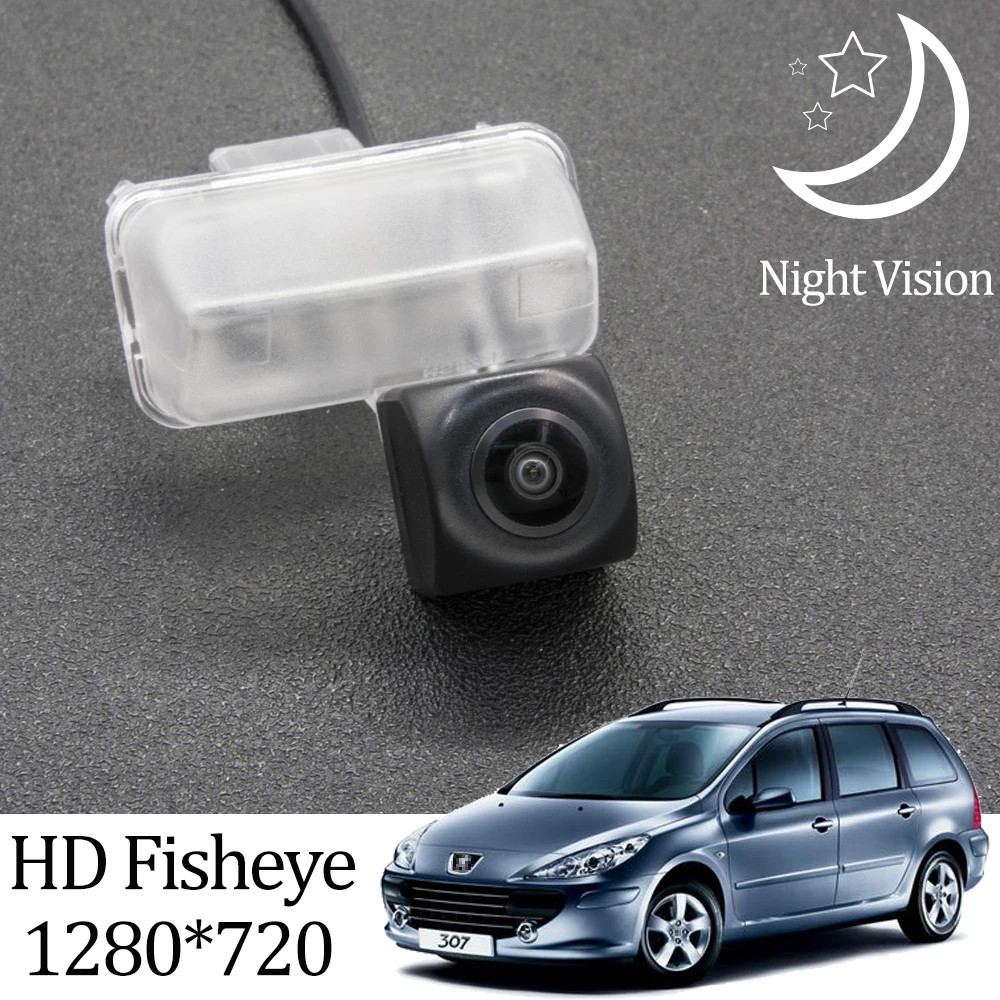 HD 1280*720 Fisheye กล้องมองหลังสําหรับ Peugeot 307 SW 2001 ~ 2008 รถย้อนกลับกล้อง Night Vision กันน