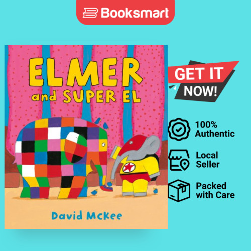 Elmer และ Super El - หนังสือภาพ Elmer โดย David McKee ปกอ่อน 9781849394574