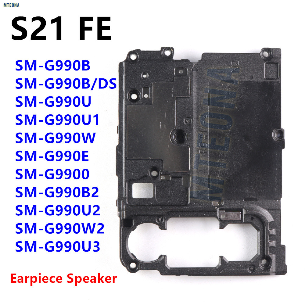 ลําโพงหูสําหรับ Samsung Galaxy S21 FE 5G G990B G990E G990U Earpiece Earspeaker Flex Cable สมาร์ทโฟนอ