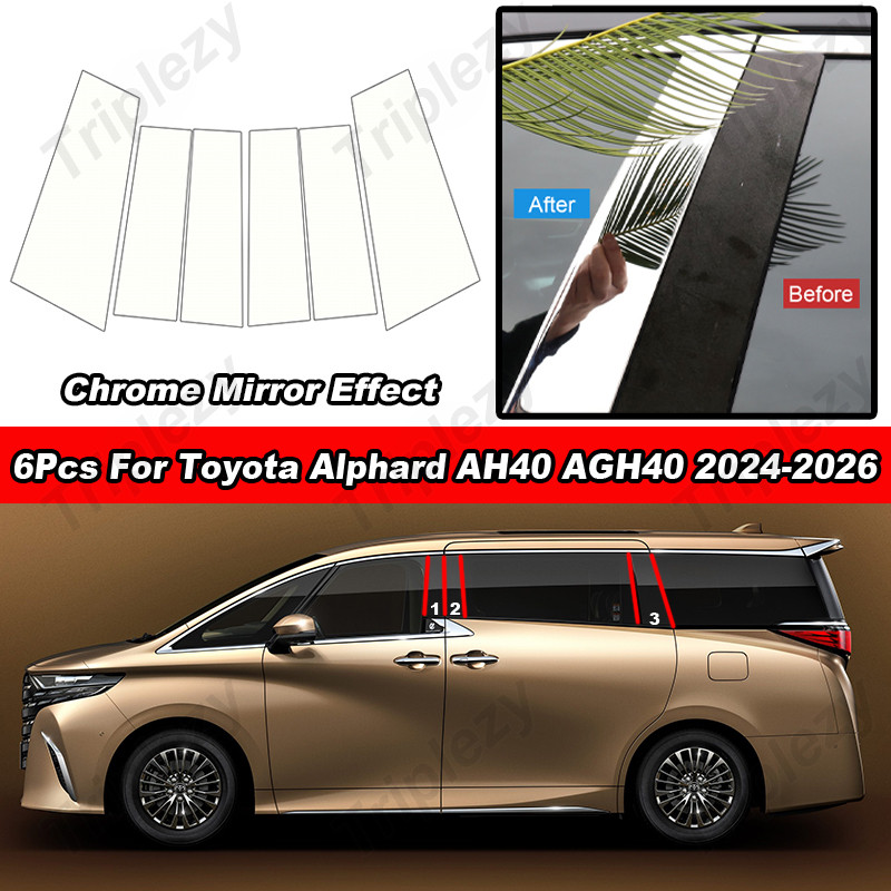 6Pcs Glossy Chrome สําหรับ Toyota Alphard AH40 AGH40 2024-2026 BC คอลัมน์สติกเกอร์ตกแต่ง Trim ประตูห