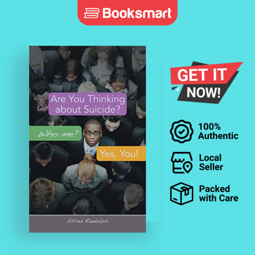 Are You Thinking About Suicide Who Me Yes You - ปกอ่อน - อังกฤษ - 9781490824802