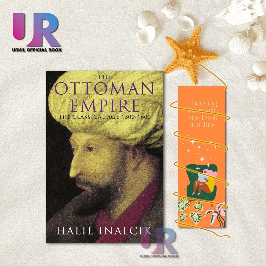 The Ottoman Empire: The Classical Age 1300-1600 By Halcik (ภาษาอังกฤษ)