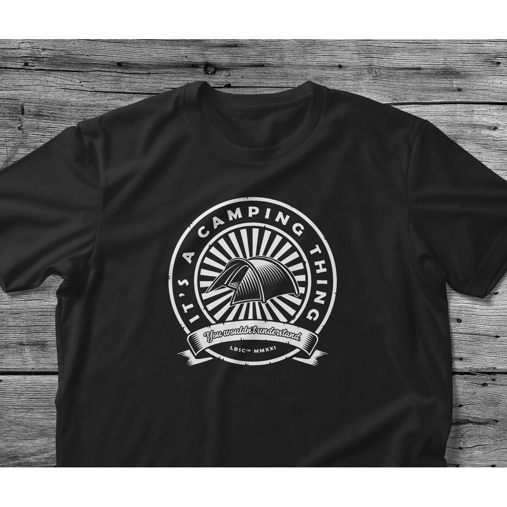เสื้อยืด Camping Lover ItS A Camping Thing You WuldnT Understand
