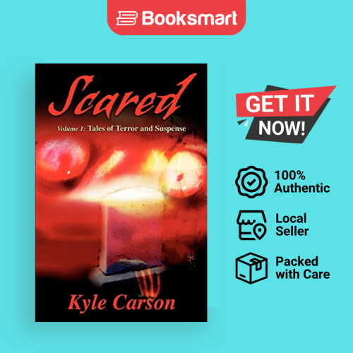 กลัว:เล่ม 1: นิทานแห่งความหวาดกลัวและยั่งยืนโดย Carson, Kyle ปกอ่อน ผู้แต่ง S 9780595221080