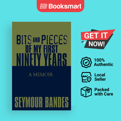 Bits And Pieces Of My First Ninety Years - ปกอ่อน - อังกฤษ - 9780595509188