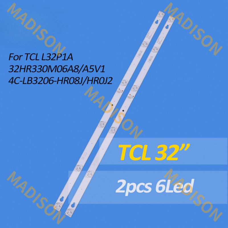 2 ชิ้น แถบไฟ LED สำหรับ TCL l32p1a 32hr330m06a8 a5v1 4c-lb3206-hr08j hr01j 2 6v 6 ชิ้น