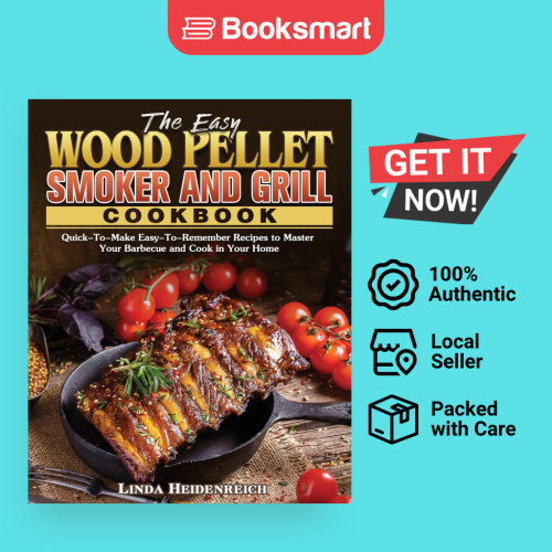 The Easy Wood Pellet Smoker And Grill Cookbook - ปกอ่อน - อังกฤษ - 9781801243377