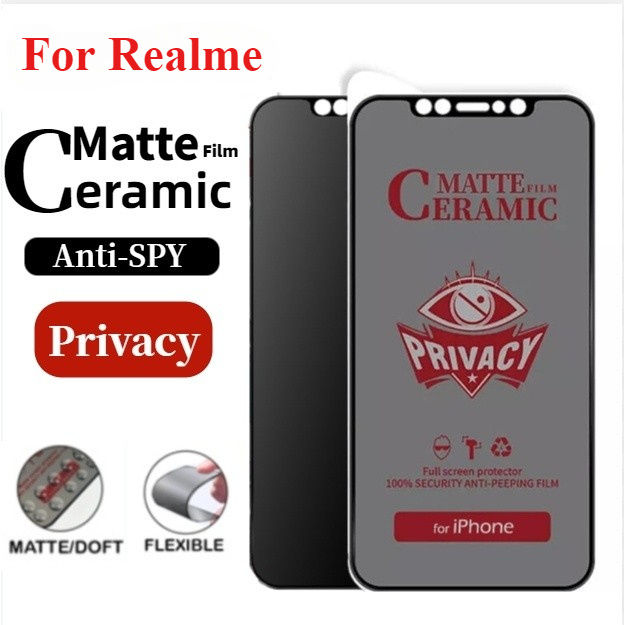 For Realme C67 5 6 7 8 11 C3 C53 C55 C35 C17 C12 C11 C21Y C30S Reno8 7 6 5 4 3Pro Note50Matte Anti Spyเซรามิคกระจกนิรภัย