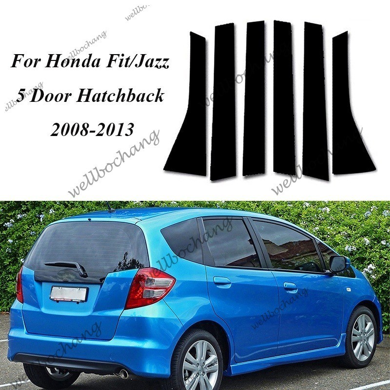 [IN Stock Store] 6 ชิ้นสําหรับ Honda Fit Jazz 5 ประตู Hatchback 2008-2012 2013 ประตูหน้าต่างเสาโพสต์ Trim Molding ฝาครอบสติกเกอร์รูปลอก