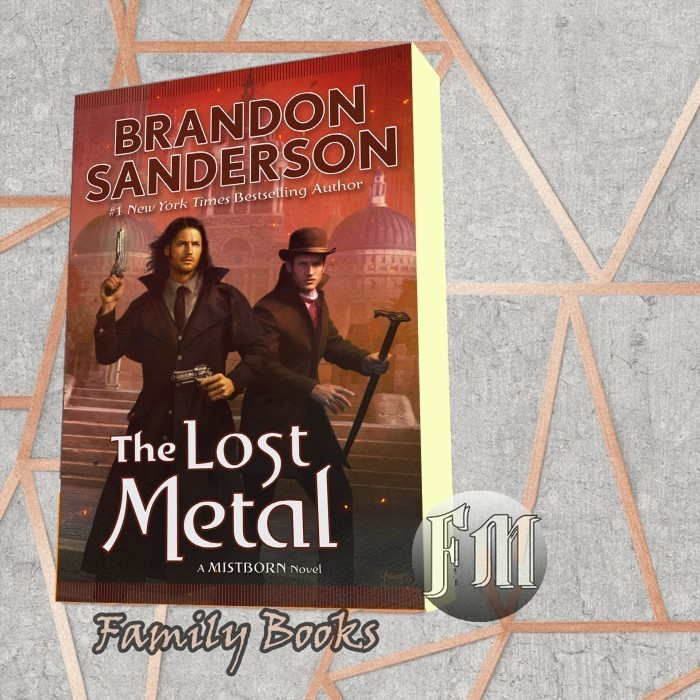 The Lost Metal--A Mistborn Novel Brandon Sanderson