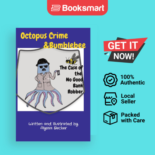 Octopus Crime Bumblebee The Case Of The No Good Bank Robber - ปกอ่อน - อังกฤษ - 9798988203001