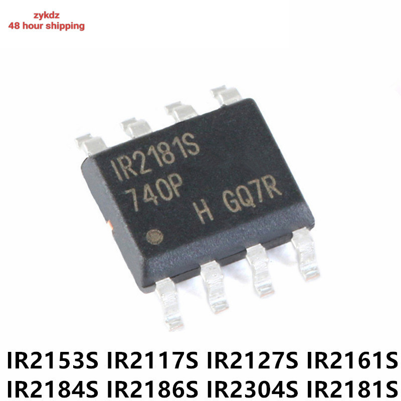 10PCS IR2153S IR2153 SMD SOP-8 IR2117S IR2127S IR2161S IR2184S IR2186S IR2304S IR2308S IR2118S IR216