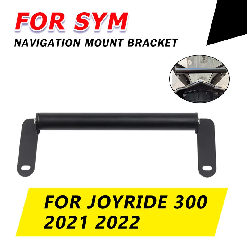 YL For SYM JOYRIDE 300 JOYRIDE300 2021 2022 Motorcycle Accessories GPS Navigation Bracket Mobile Pho