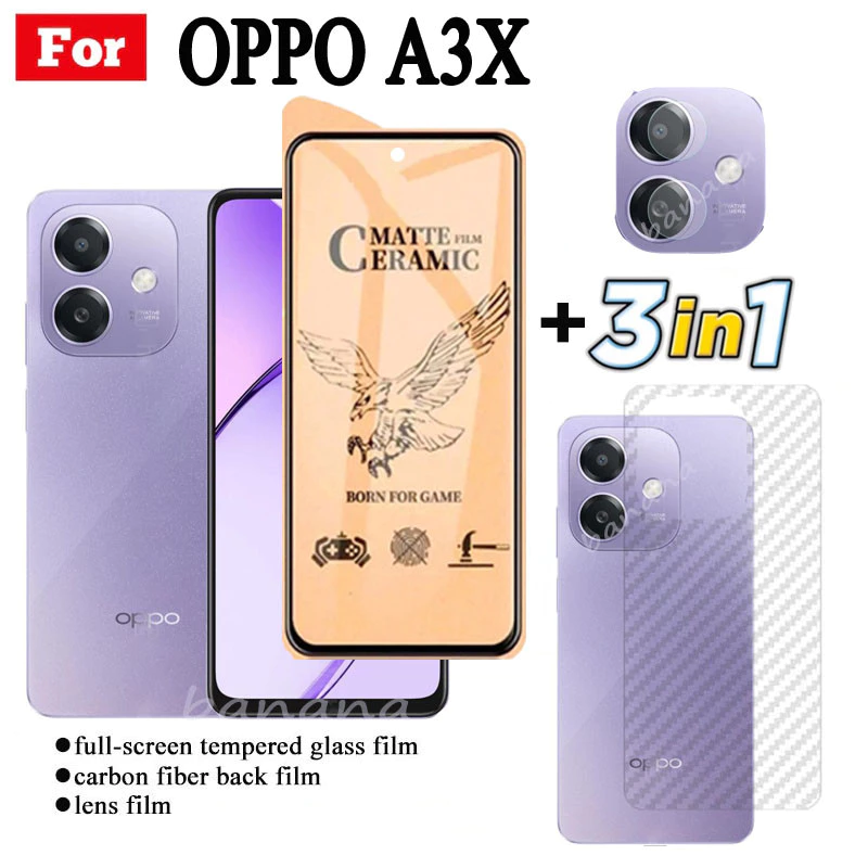3 IN 1 OPPO A3X เซรามิคกระจกนิรภัยสําหรับ OPPO A3 Pro 5G A60 4G A18 A38 เลนส์กล้องกระจกป้องกันหน้าจอและฟิล์มด้านหลัง