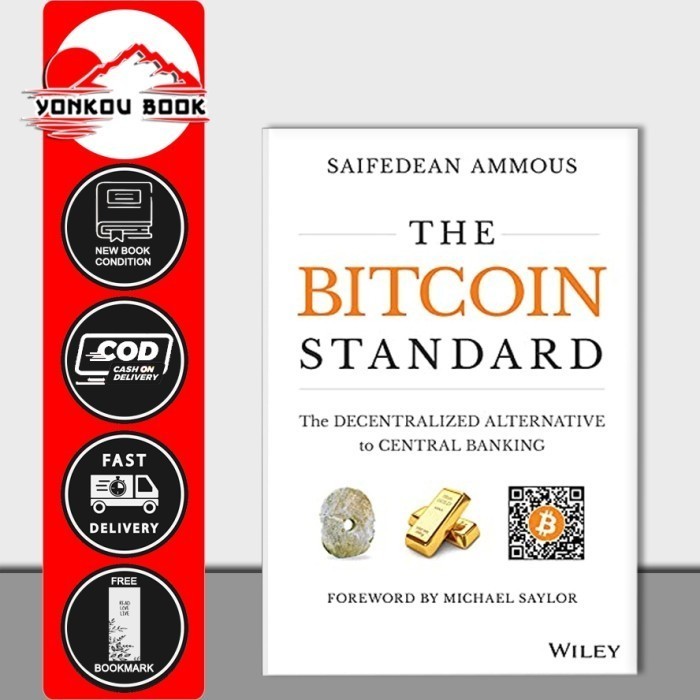 The Bitcoin Standard: The Decentralized Alternative to Central Banking รุ่นที่ 1 โดย Saifedean Ammus