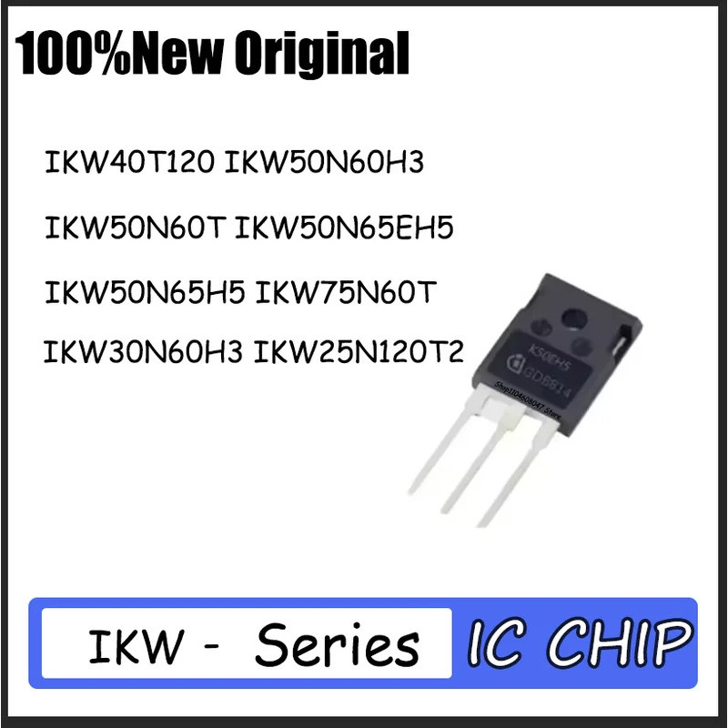 1-5PCS IKW40N120T2 IKW50N60H3 IKW50N60T IKW50N65EH5 IKW50N65H5 IKW75N60T IKW30N60H3 IKW2W25-N120-eff