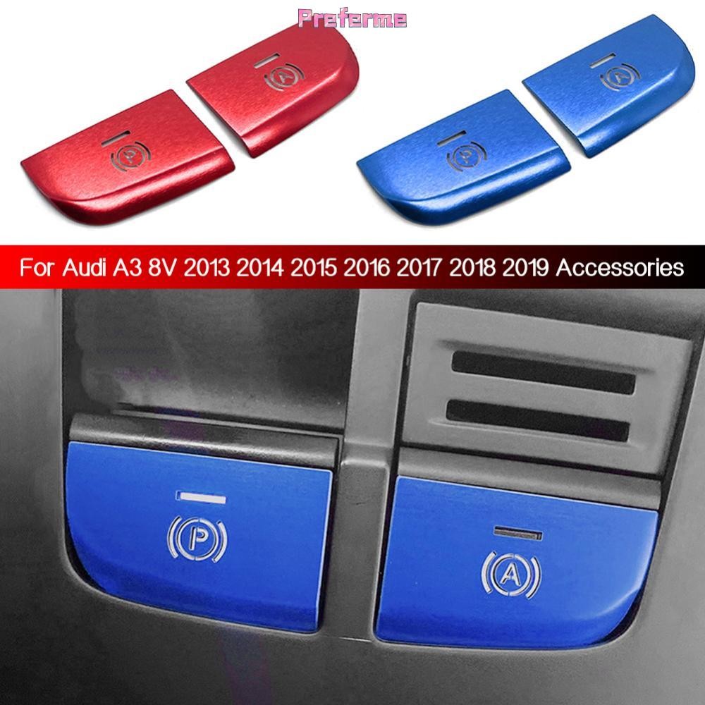 Preferme 2 ชิ้นรถอิเล็กทรอนิกส์ Handbrake เบรคมือปุ่มสติกเกอร์ Trim อุปกรณ์เสริมสําหรับ Audi A3 8 โว