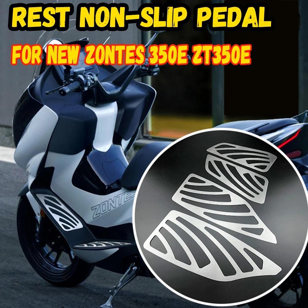 สําหรับใหม่ ZONTES 350E E350 350E ZT350E รถจักรยานยนต์ Rest เหยียบลื่นด้านหน้าและด้านหลังเหยียบอุปกร