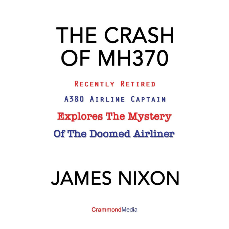 THE CRASH OF MH370 - ปกอ่อน - อังกฤษ - 9780994476036