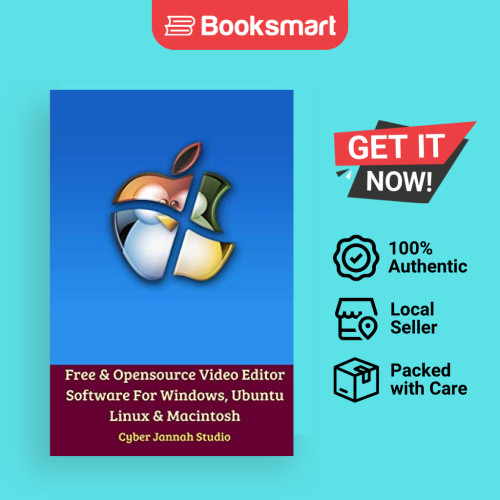 ฟรีซอฟต์แวร์แก้ไขวิดีโอ Opensource สําหรับ Windows Ubuntu Linux และ Macintosh - ปกอ่อน - อังกฤษ - 97