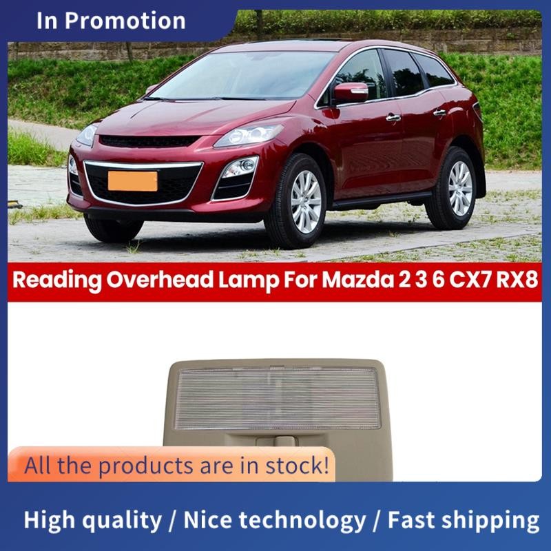 สําหรับ 2 3 6 CX7 RX8 ภายในรถด้านหลังอ่าน Overhead โคมไฟโดมหลังคาเพดาน D350-51-310,EG21-51-310