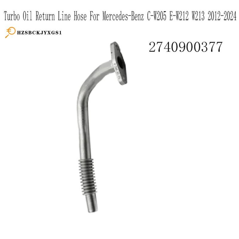 2740900377 เครื่องยนต์ Turbocharger Return Pipe Turbo Oil Return Line Hose สําหรับ - C-W205 E-W212 W