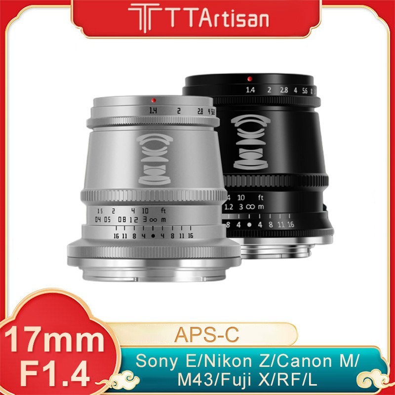 TTArtisan 17mm F1.4 MF คู่มือมุมกว้างกล้อง Prime เลนส์สําหรับ Sony E ZVE10 Fujifilm XM5 XT50 XE Leic