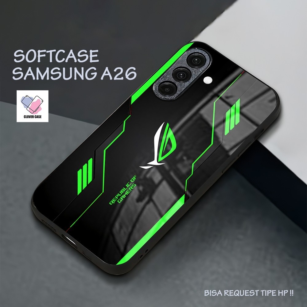 [TH02] GLOSSY SOFTCASE SAMSUNG A26 PREMIUM QUALITY ROG GAMER MOTIF