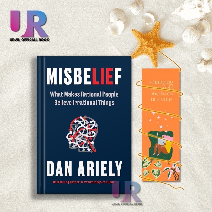 Misbelief: สิ่งทําให้คนความงามของคุณเชื่อ Irracial By Dan Ariely
