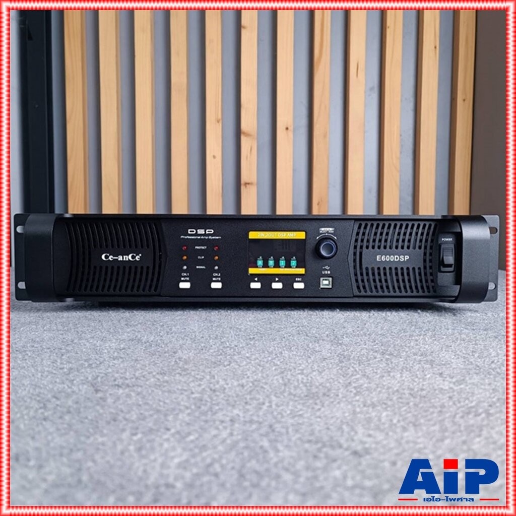 CEANCE E-600DSP POWER 2CH มีDSP เพาเวอร์แอมป์ แอมป์ E 600DSP POWER E600DSP แอมป์ Ce-ance poweramp CE AN CE power amp