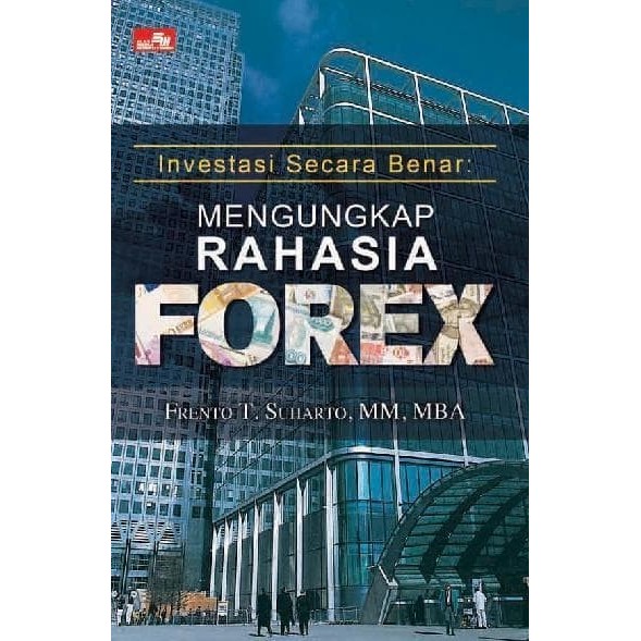 การลงทุนที่แท้จริงเปิดเผยความลับของ Forex Frento T.Suharto