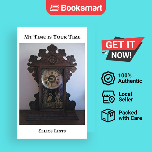 My Time Is Your Time โดย Ellice Lints (ผู้เขียน) - 9781496963512