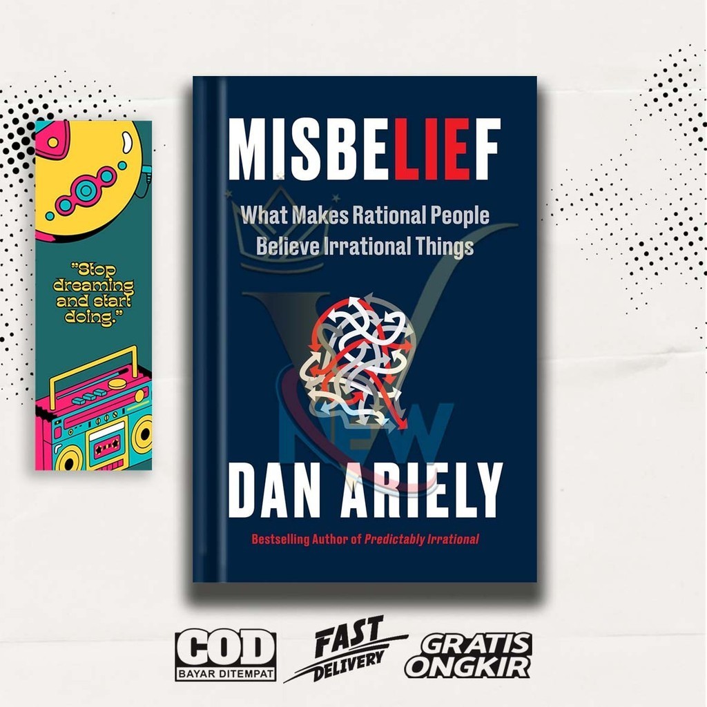 Misbelief: สิ่งทําให้คนความงามของคุณเชื่อ Irracial By Dan Ariely