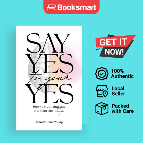 Say Yes To Your YES - หนังสือปกอ่อน - อังกฤษ - 9781738250905
