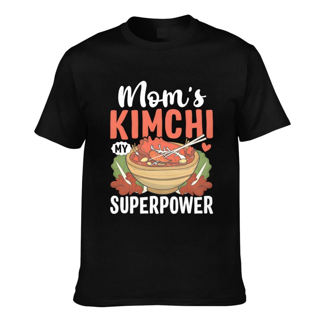 MomS Kimchi My Superpower Korean MotherS Day Top Quality Mens Tshirts