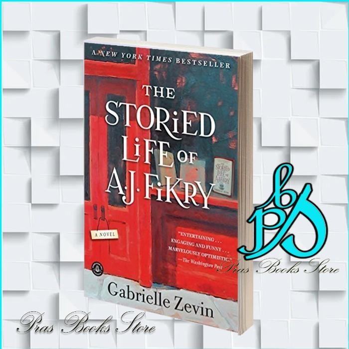 ชีวิตการจัดเก็บของเอ เจ. Fikry Gabrielle Zevin [Zevin, Gabrielle]