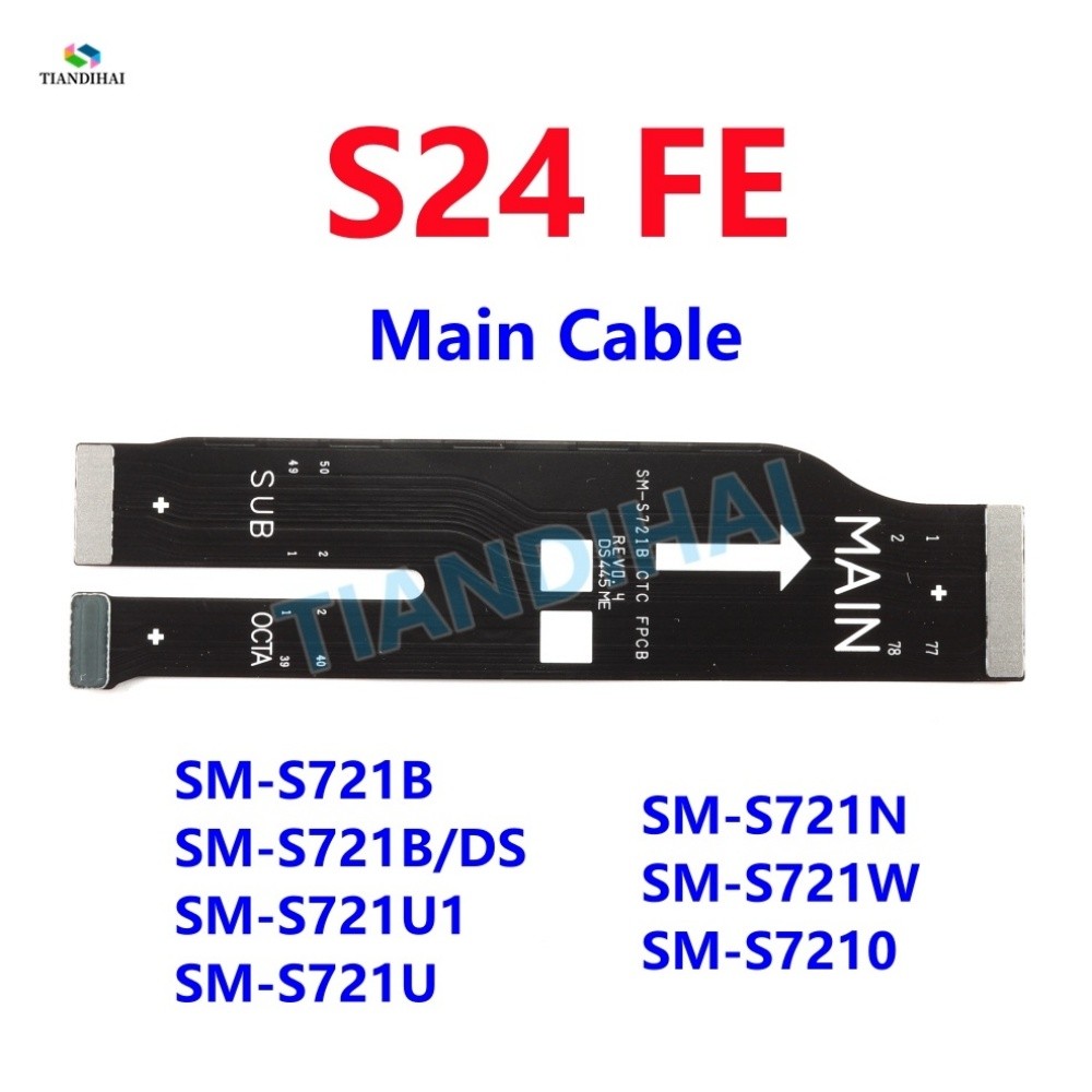 S24FE ขั้วต่อเมนบอร์ดชาร์จ Flex สําหรับ Samsung Galaxy S24 FE S721B S721B/DS S721U S721 หลัก SUB สาย