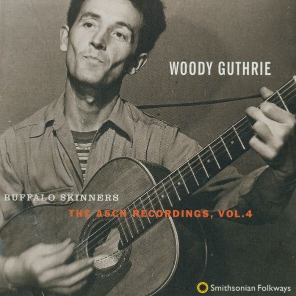 (มือสอง) WOODIE GUTHRIE Buffalo Skinners บันทึก Asch ซีดี Vol.4