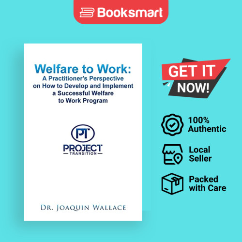 Welfare To Work - ปกอ่อน - อังกฤษ - 9781453535448