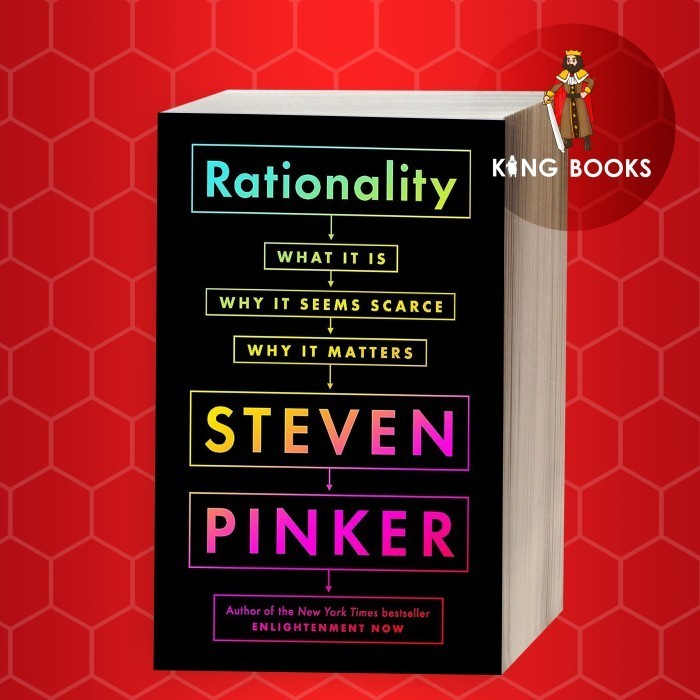 Rationality: What It Is, Why It Seems Scarce, Why It Matters