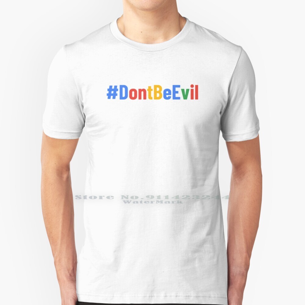 DonT Be Evil Google T เสื้อ 100% ผ้าฝ้ายแท้ Ok Google Not Ok Google Google Scandal Dont Be Evil Harr