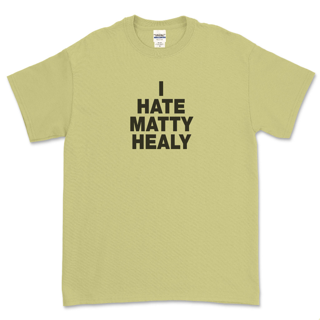 เสื้อยืด I Hate Matty Healy (the 1975)