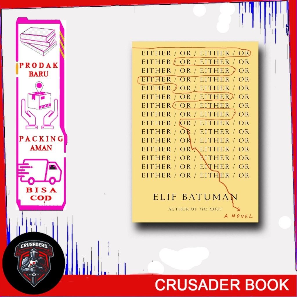 Either/Or โดย Elif Batuman - หนังสือโหดร้าย