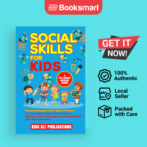 SOCIAL SKILLS FOR KIDS A PRE-SCHOOL SUCCESS TOOLKIT - ปกอ่อน - อังกฤษ - 9781914261152