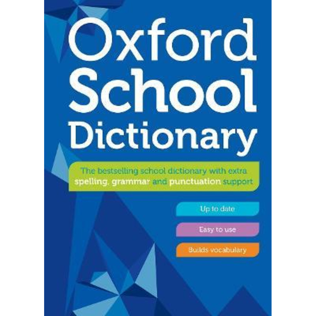 Oxford School Dictionary โดย Oxford Dictionary (ฉบับสหราชอาณาจักร ปกแข็ง)